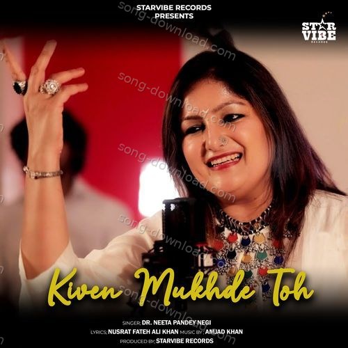 KIVEN MUKHDE TOH Dr Neeta Pandey Negi MP3 Download